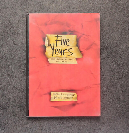 Five Years: When Someone We Loved Had Cancer (Dec. 2016)